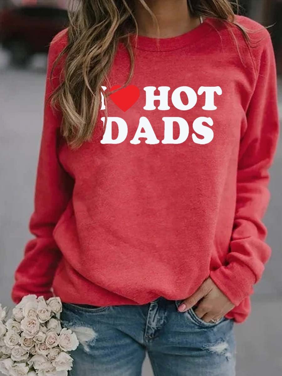 Women's I Love Hot Dads Sweatshirt - Outlets Forever