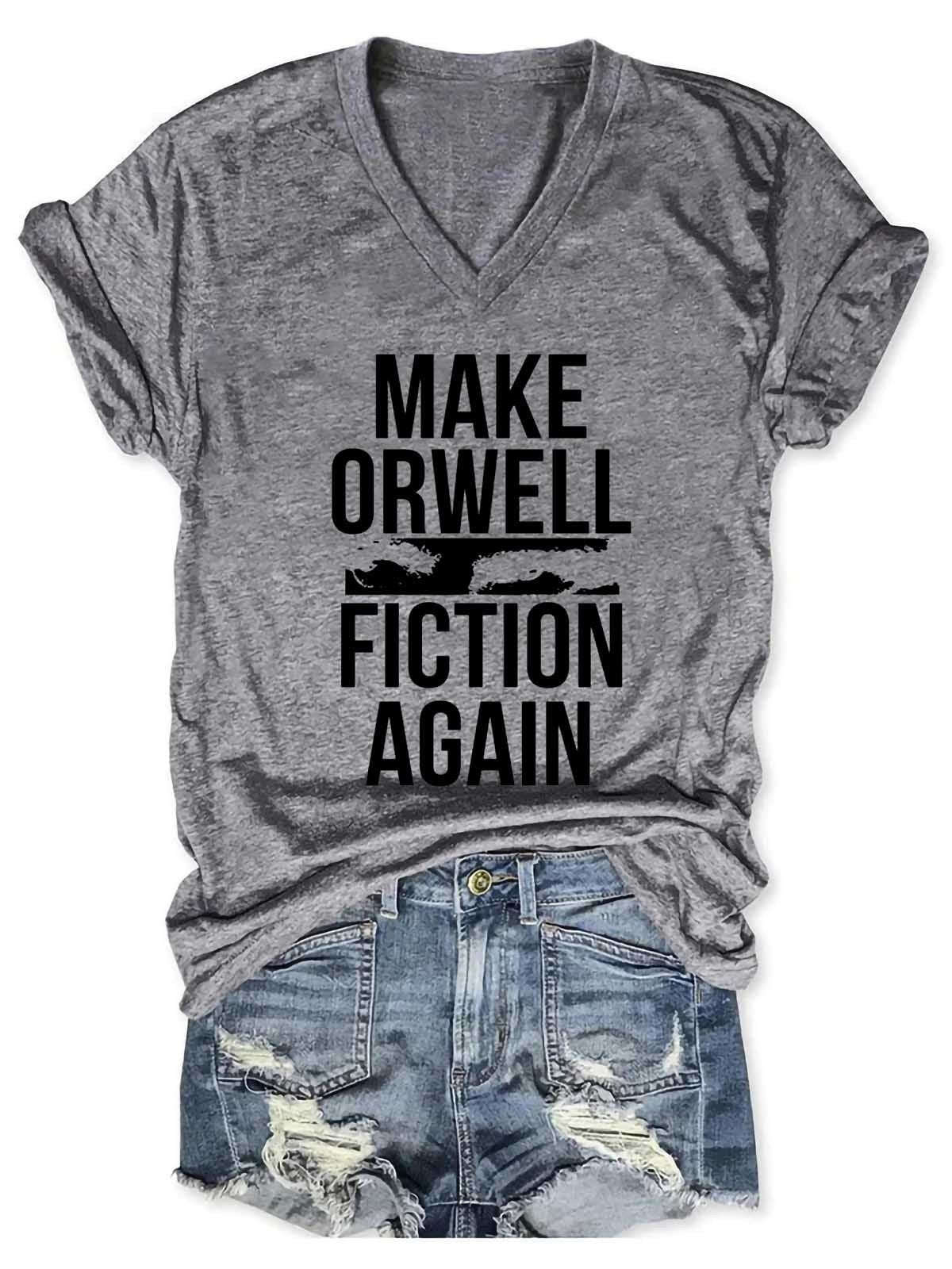Women's Make Orwell Fiction Again V-Neck T-Shirt - Outlets Forever