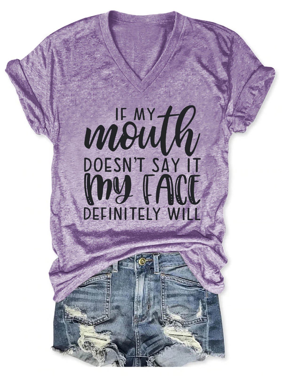 Women's If My Mouth Doesn't Say It My Face Will V-Neck T-Shirt - Outlets Forever