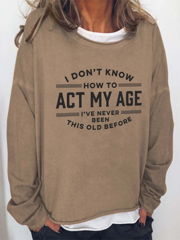 Women's Never Been This Old Before Long Sleeve Tee