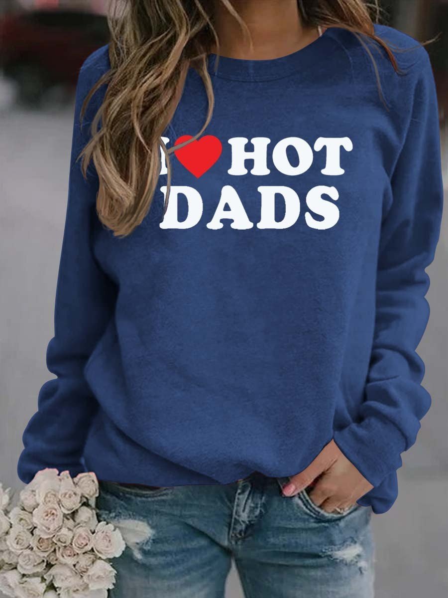 Women's I Love Hot Dads Sweatshirt - Outlets Forever