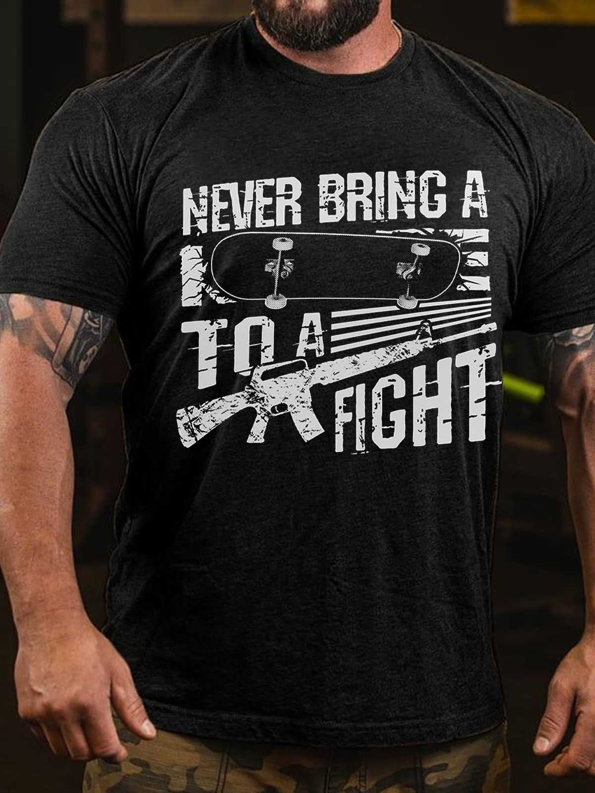 Men's Never bring A Skateboard To A Gun Fight Printed T-Shirt - Outlets Forever
