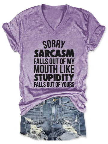 Women's Sorry Sarcasm Falls Out Of My Mouth T-Shirt V-Neck T-Shirt