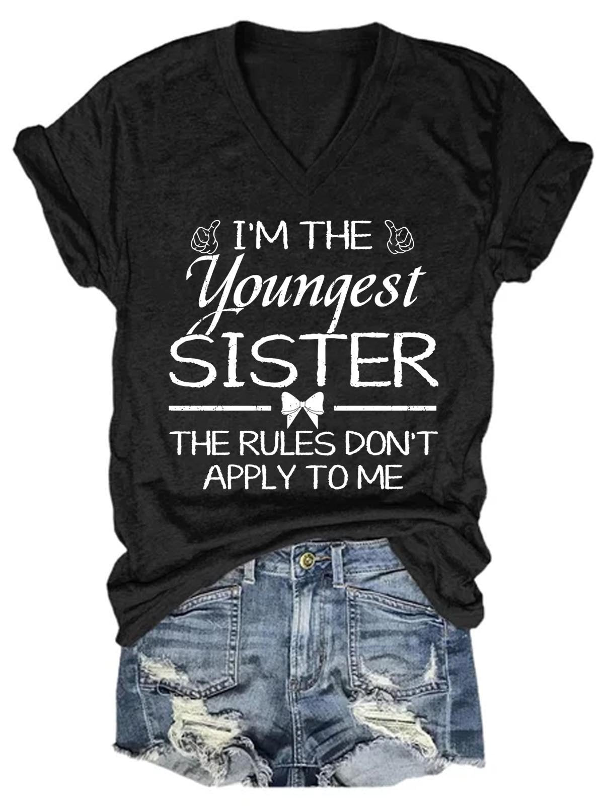 Women's Rules Don't Apply To Me Youngest Adult 3 Sisters Matching  V-Neck T-Shirt - Outlets Forever