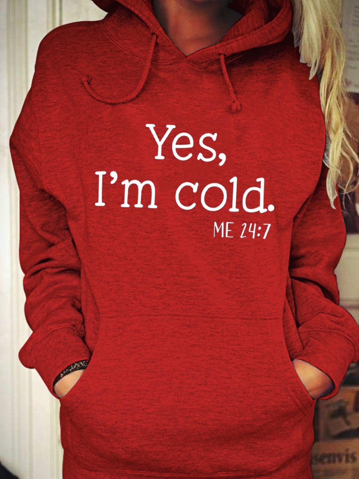 Women Yes, I'm Cold Hoodie - Outlets Forever