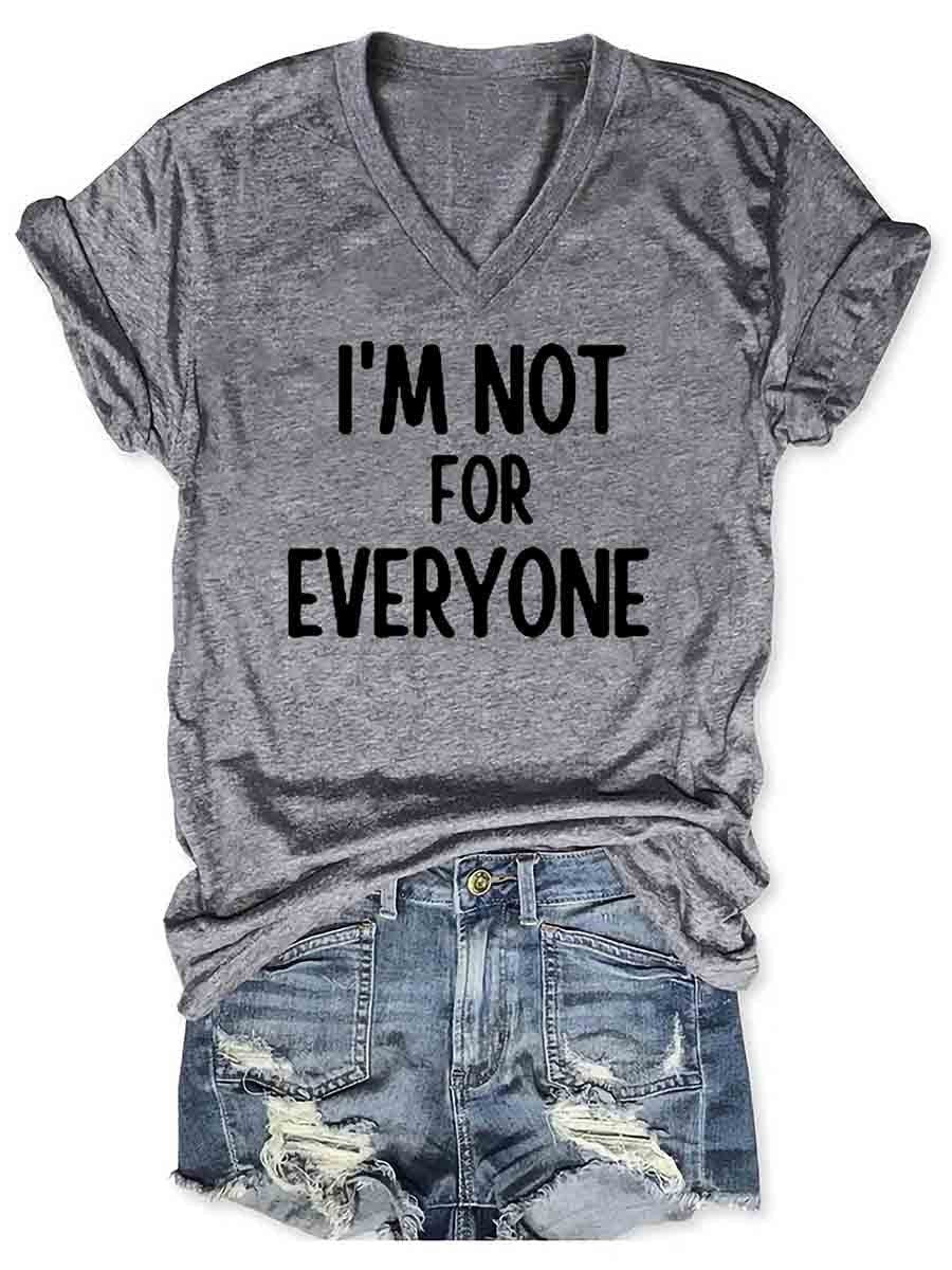 I Am Not For Everyone Women's T-Shirt - Outlets Forever