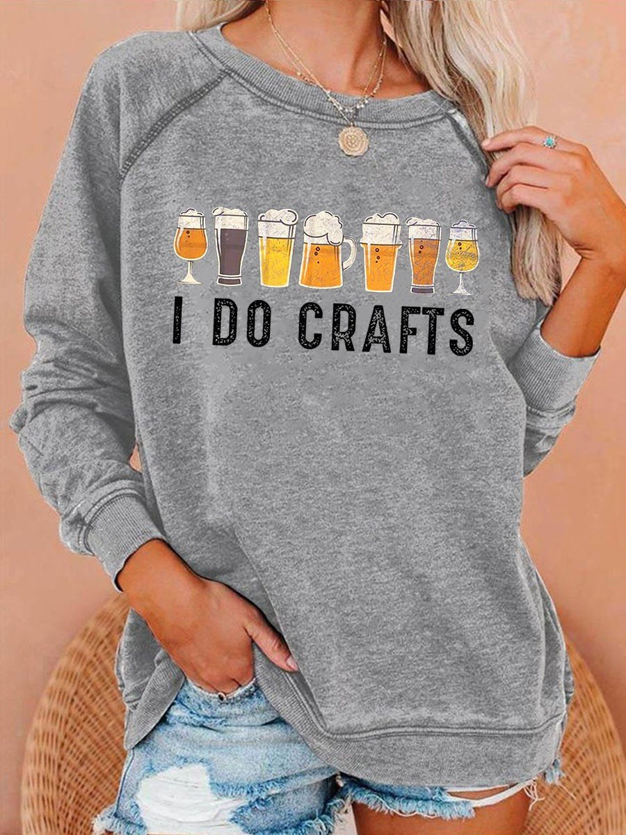 Women's  I Do Crafts Beer Lovers Print Sweatshirt - Outlets Forever