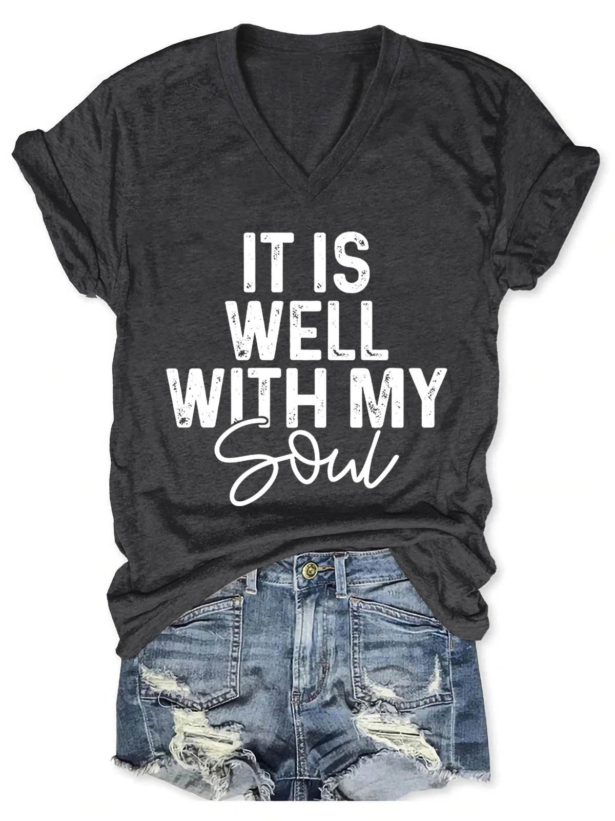 Women's It Is Well With My Soul V-Neck T-Shirt - Outlets Forever