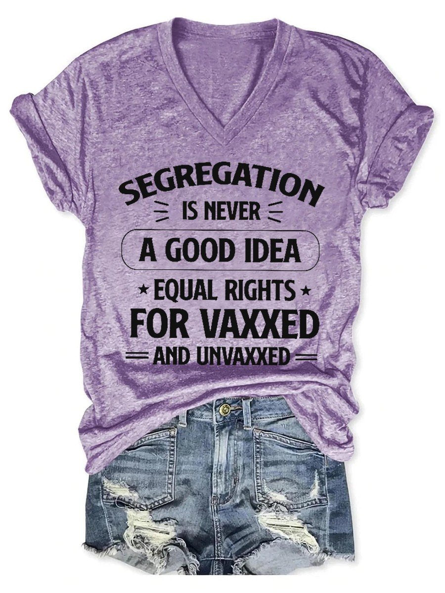 Women's Segregation Is Never A Good Idea V-neck T-shirt - Outlets Forever