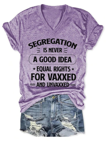 Women's Segregation Is Never A Good Idea V-neck T-shirt - Outlets Forever