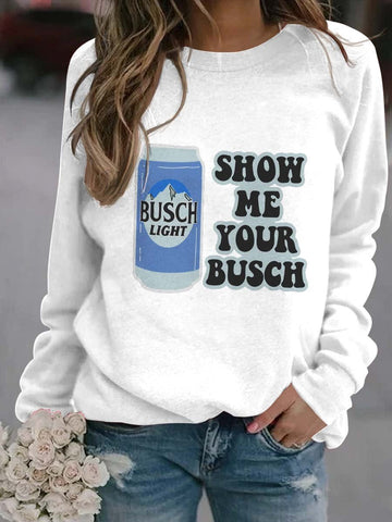 Women's Show Me Your Busch Sweatshirt - Outlets Forever