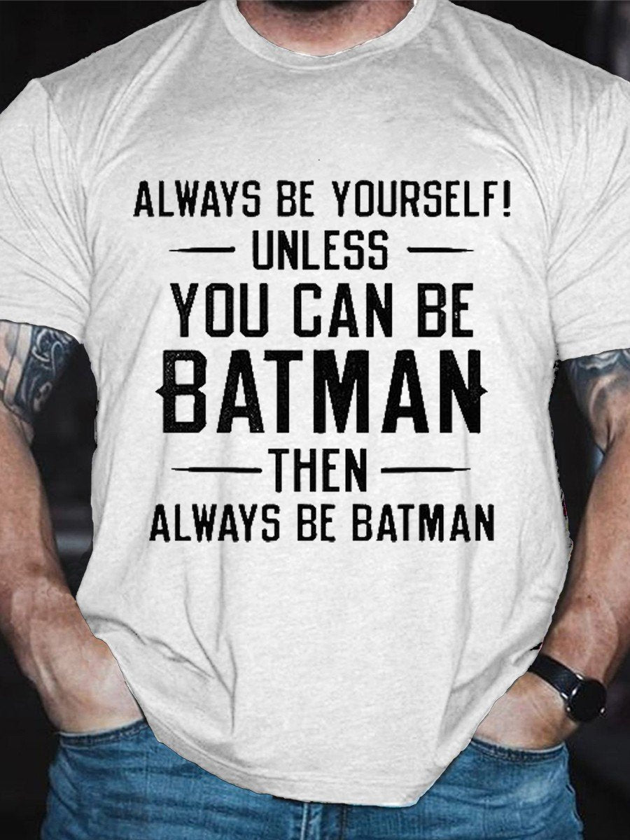 Men's Always Be Yourself T-shirt - Outlets Forever