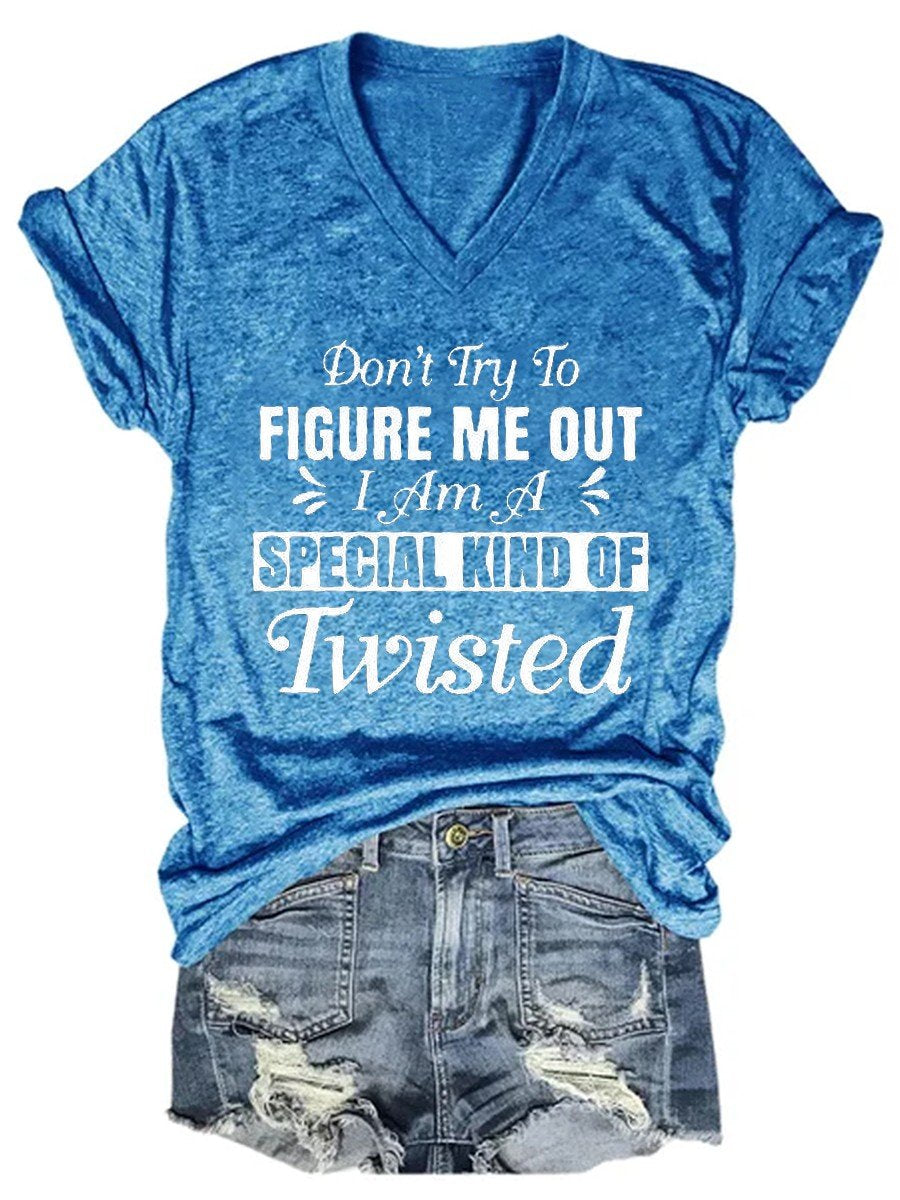 Women's Funny Don't Try To Figure Me Out Special Kind Of Twisted V-neck T-shirt - Outlets Forever