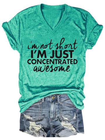 I'm Not Short I 'm Just Concentrated Awesome Women's V-Neck T-Shirt