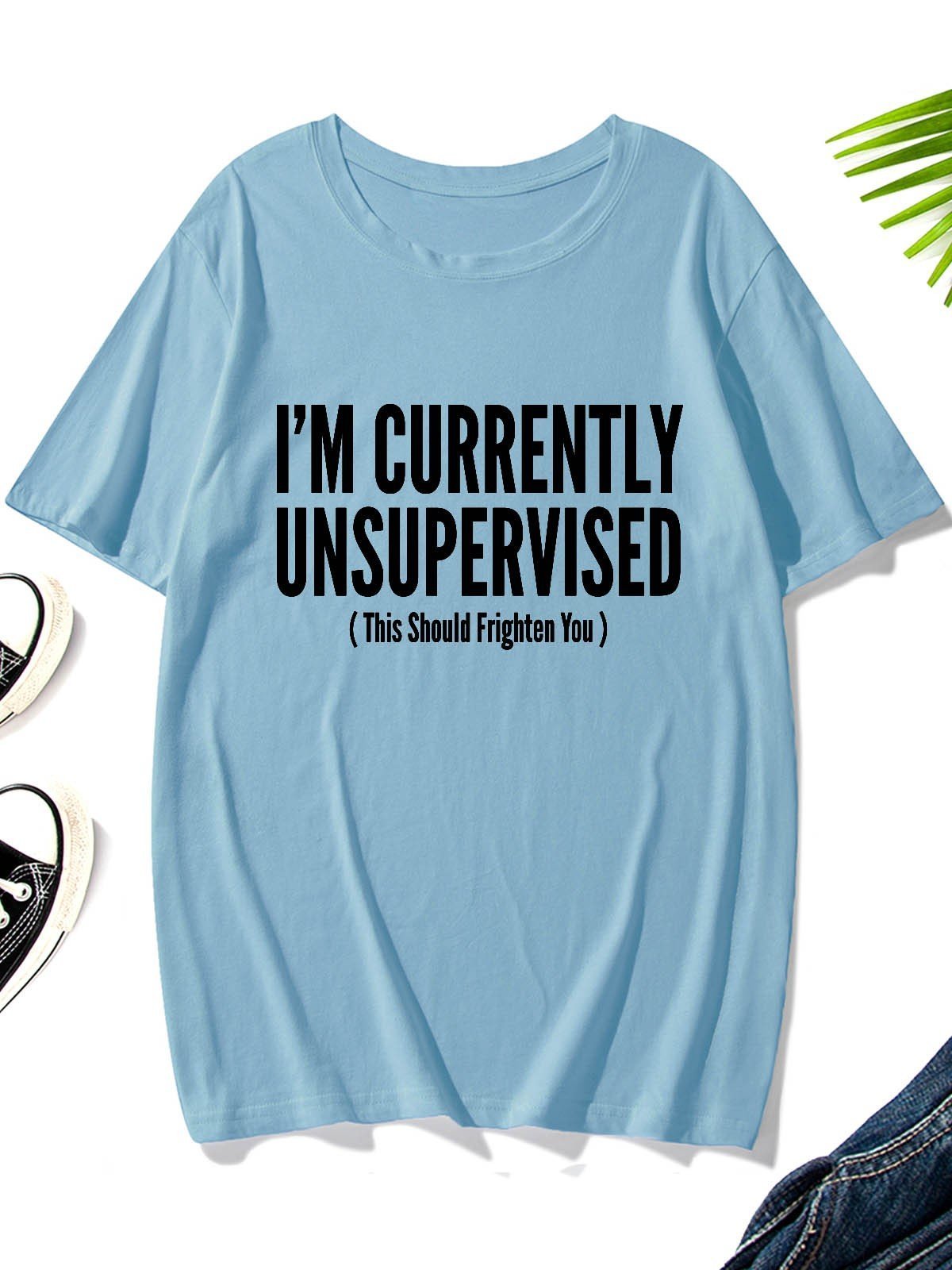 Men's I'm Currently Unsupervised This Should Frighten You Round-Neck T-Shirt - Outlets Forever