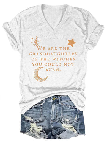 Women's We Are The Granddaughters Of The Witches They Could Not Burn V-Neck T-Shirt