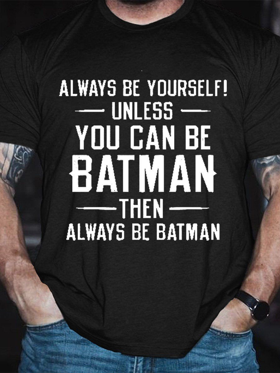 Men's Always Be Yourself T-shirt - Outlets Forever