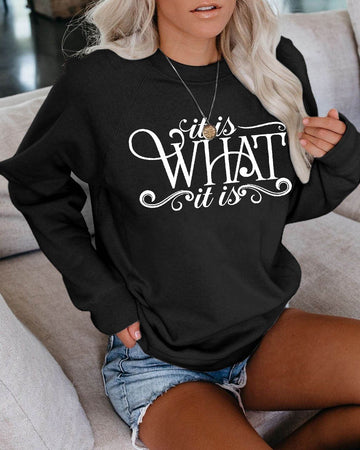 Women's It Is What It Is Sweatshirt - Outlets Forever