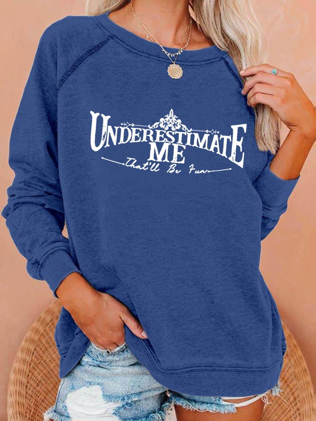 Women's Underestimate Me That'll Be Fun Long Sleeve Sweatshirt - Outlets Forever