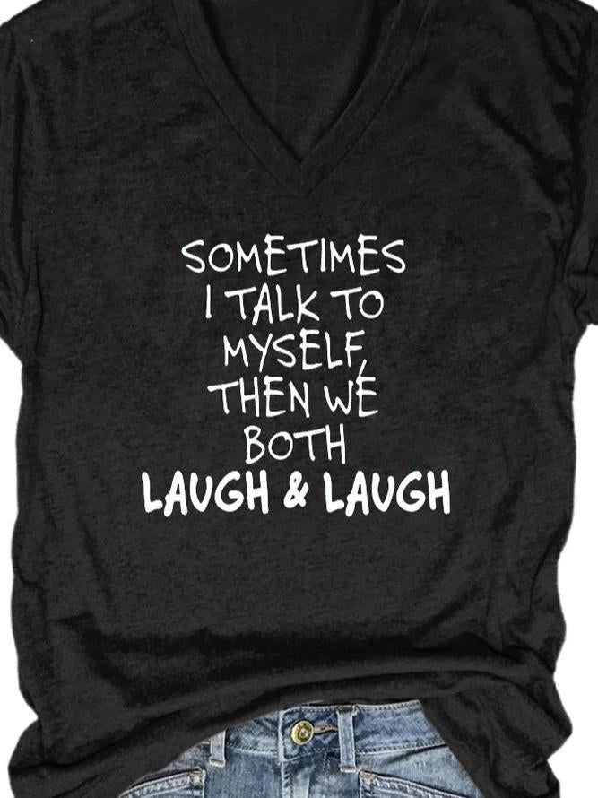 Talk To Yourself  Text Print Women's T-shirt - Outlets Forever