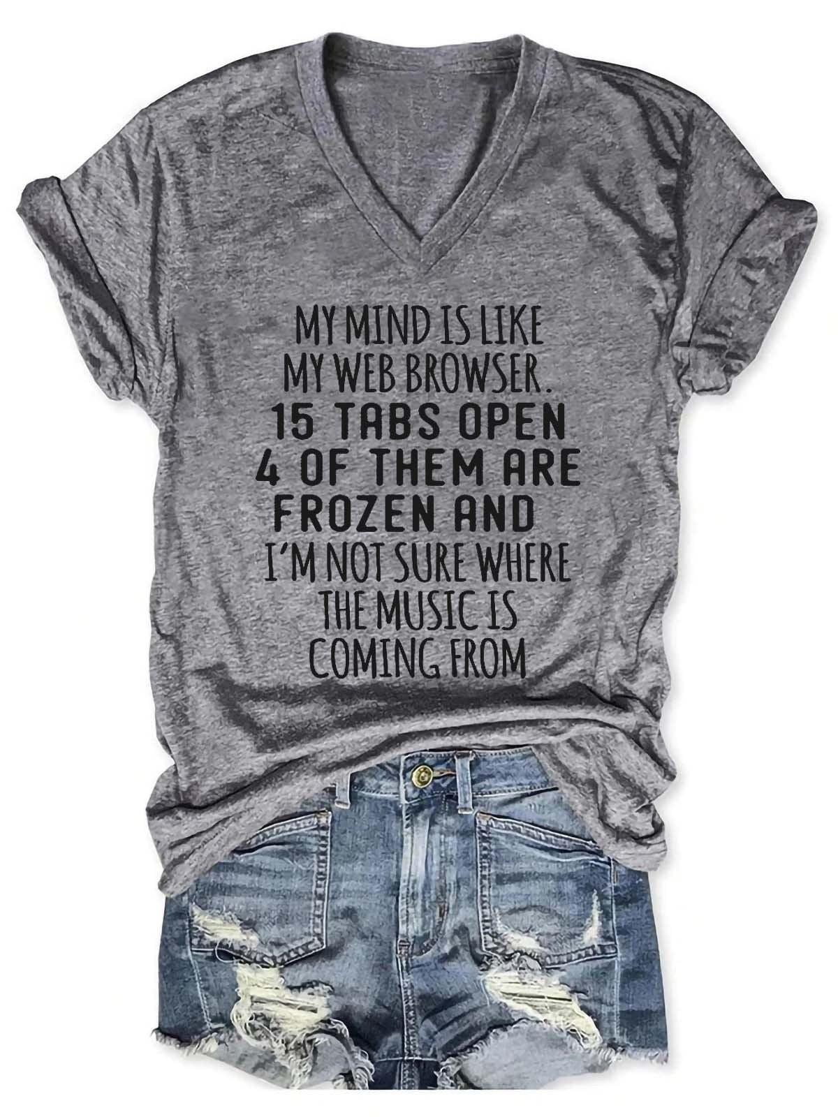 Women's My Mind Is Like My Web Browser V-Neck T-Shirt - Outlets Forever
