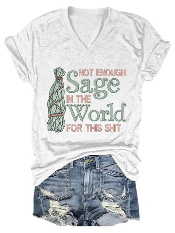 Women's Not Enough Sage In The World V-Neck T-Shirt