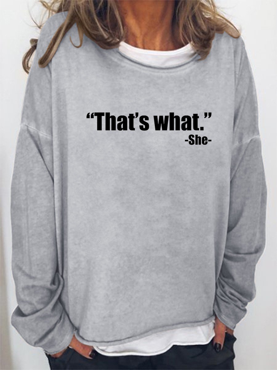 Women That's What She Funny Long Sleeve Top - Outlets Forever