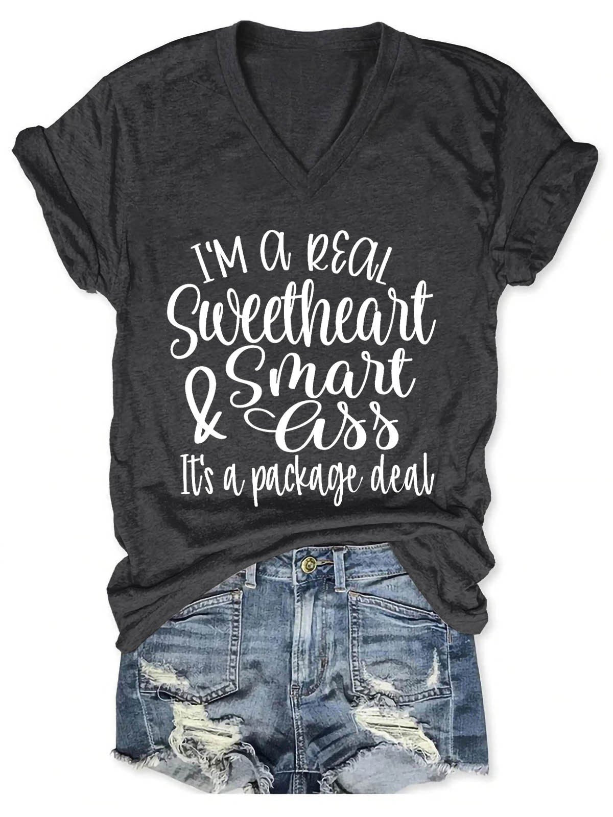 Women's I'm A Real Sweetheart It's A Package Deal V-Neck T-Shirt - Outlets Forever