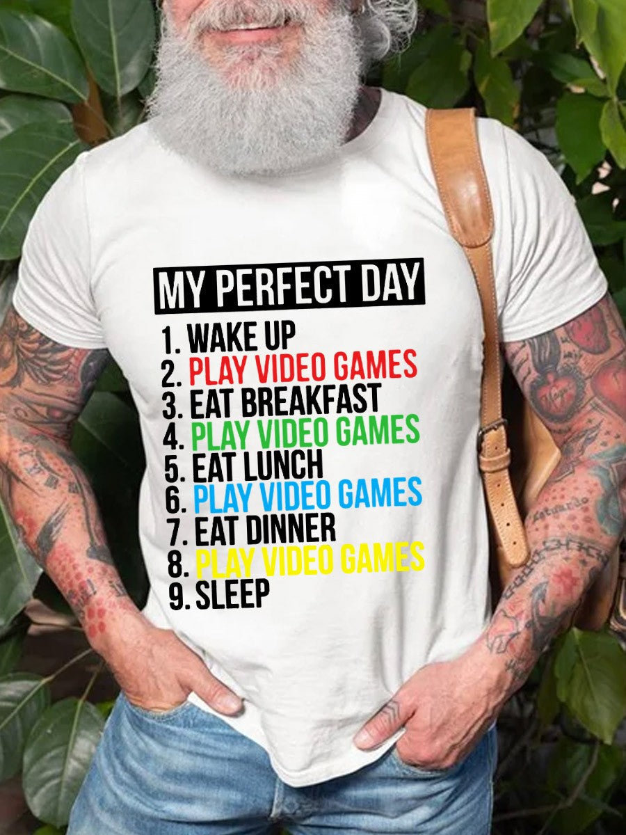 Men's Funny Cool Gamer My Perfect Day Video Games Cotton T-shirt - Outlets Forever