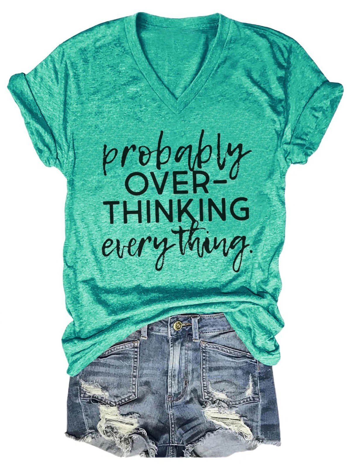 Women's Probably Overthinking Everything V-Neck T-Shirt - Outlets Forever