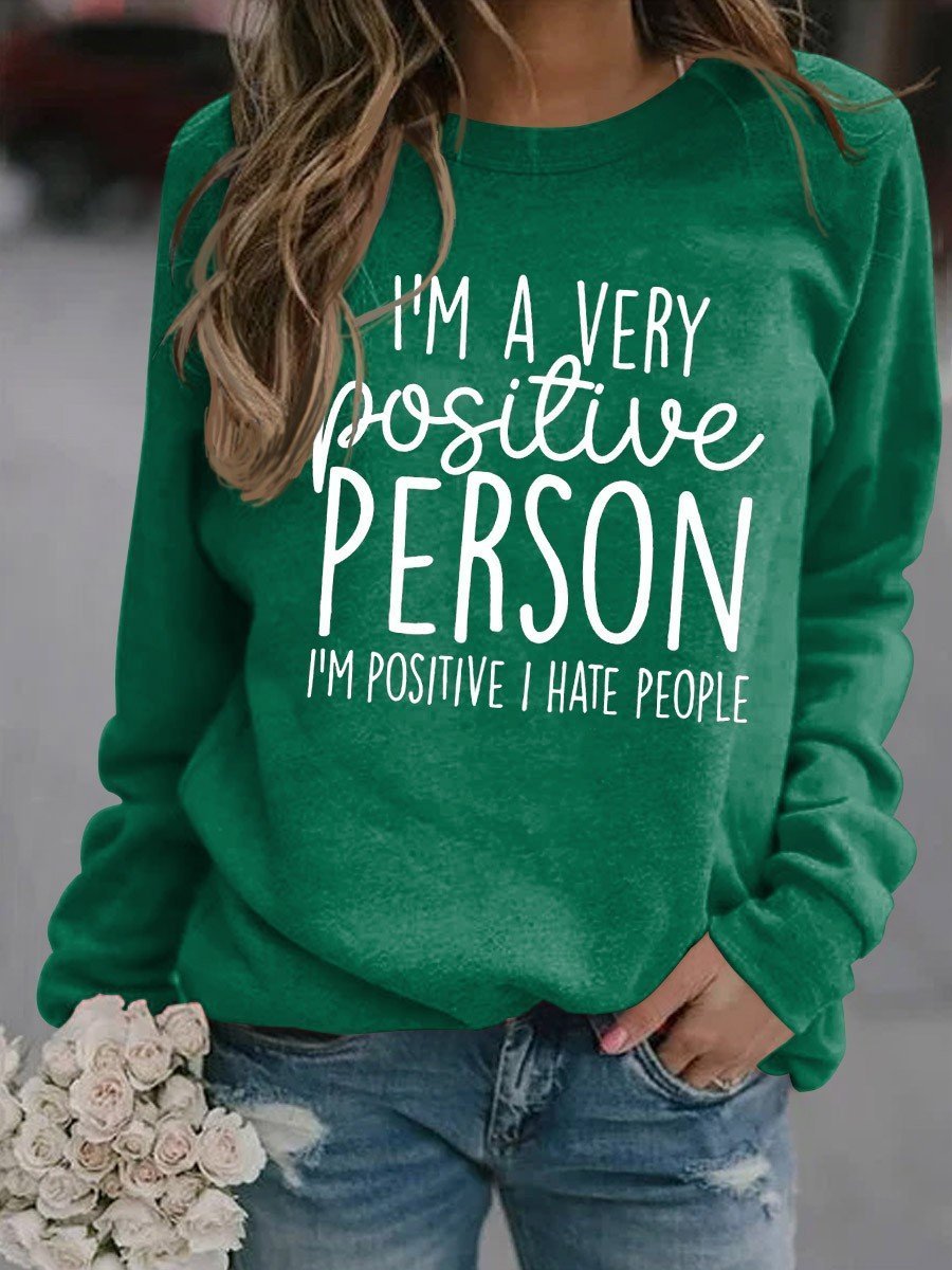 Women I'm A Very Positive Person Long Sleeve Top - Outlets Forever