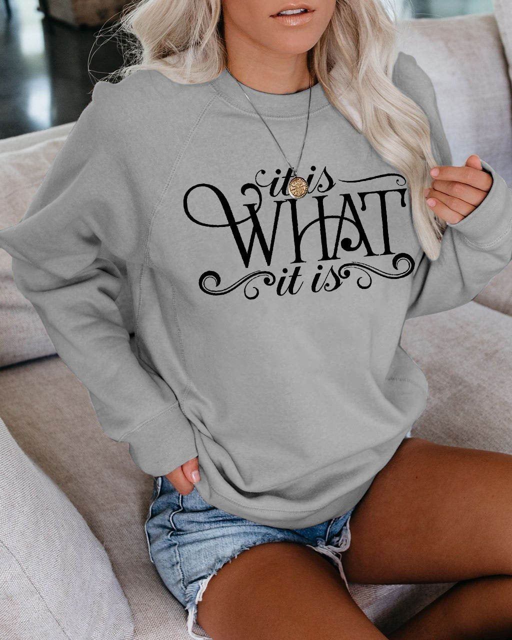 Women's It Is What It Is Sweatshirt - Outlets Forever