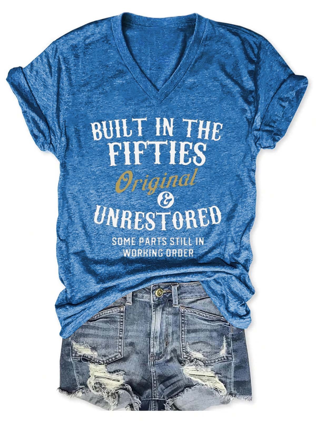 Women's Built In The Fifties Original And Unrestored V-Neck T-Shirt - Outlets Forever