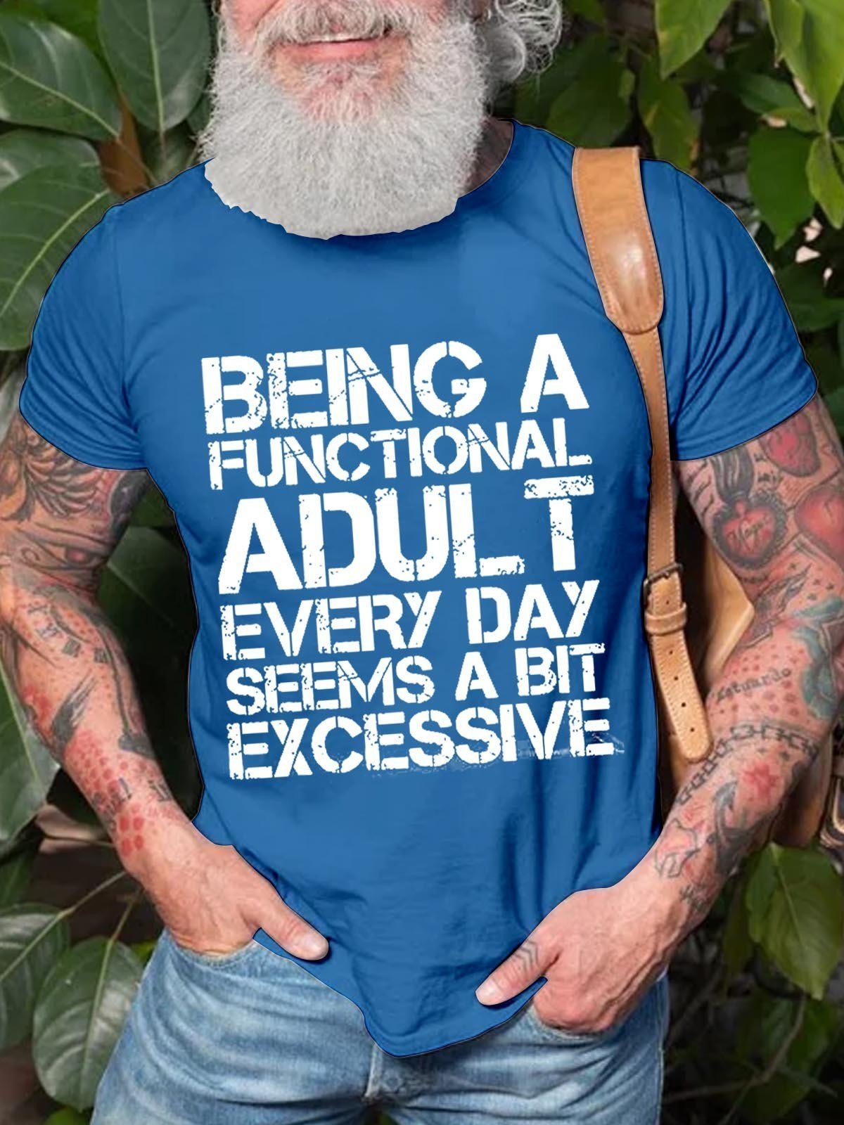 Men's Being A Functional Adult Every Day Seems A bit Excessive Cotton T-shirt - Outlets Forever