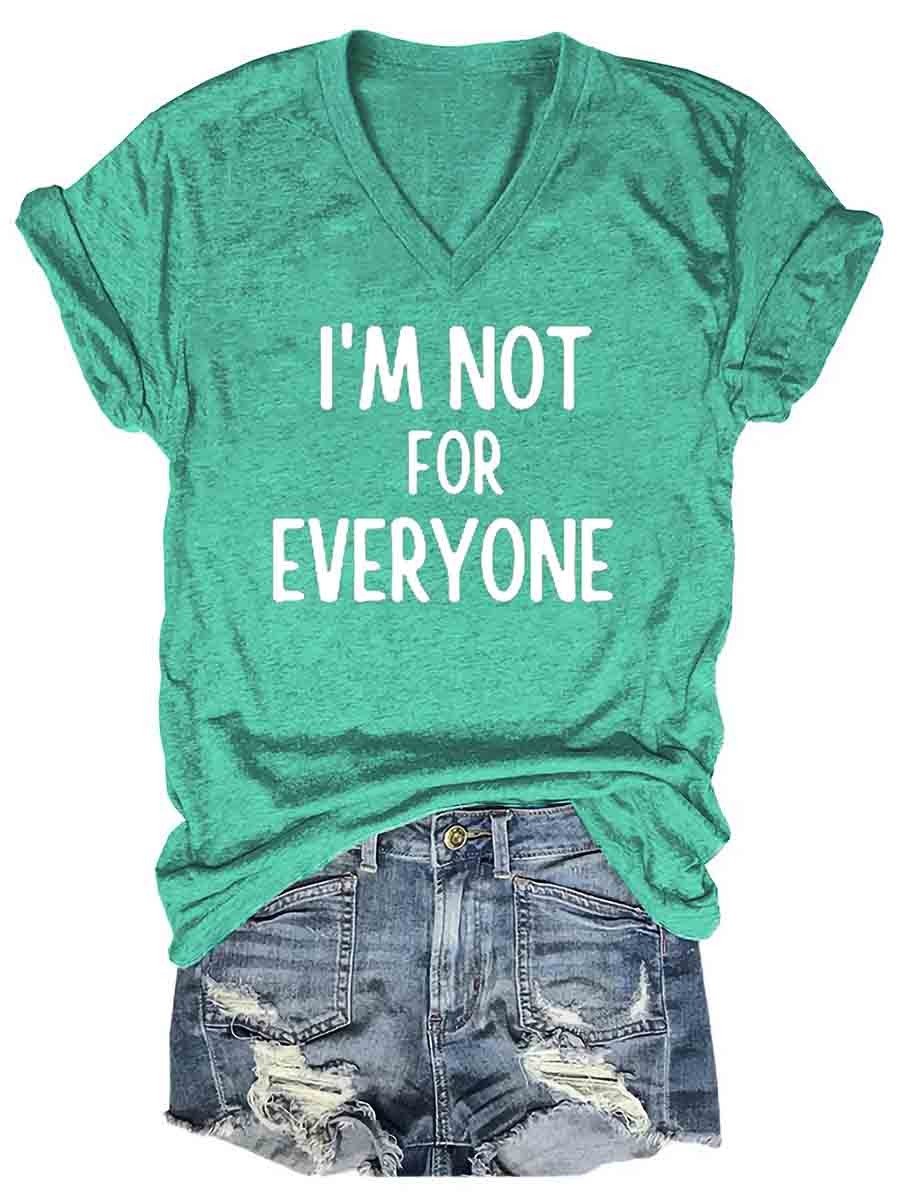 I Am Not For Everyone Women's T-Shirt - Outlets Forever