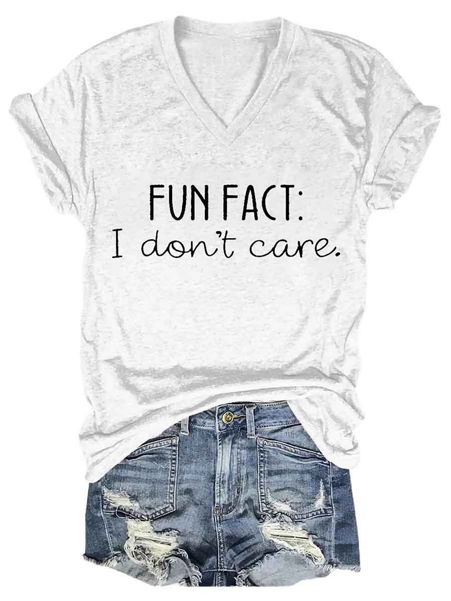 Fun Fact I Don't Care Women's T-Shirt - Outlets Forever