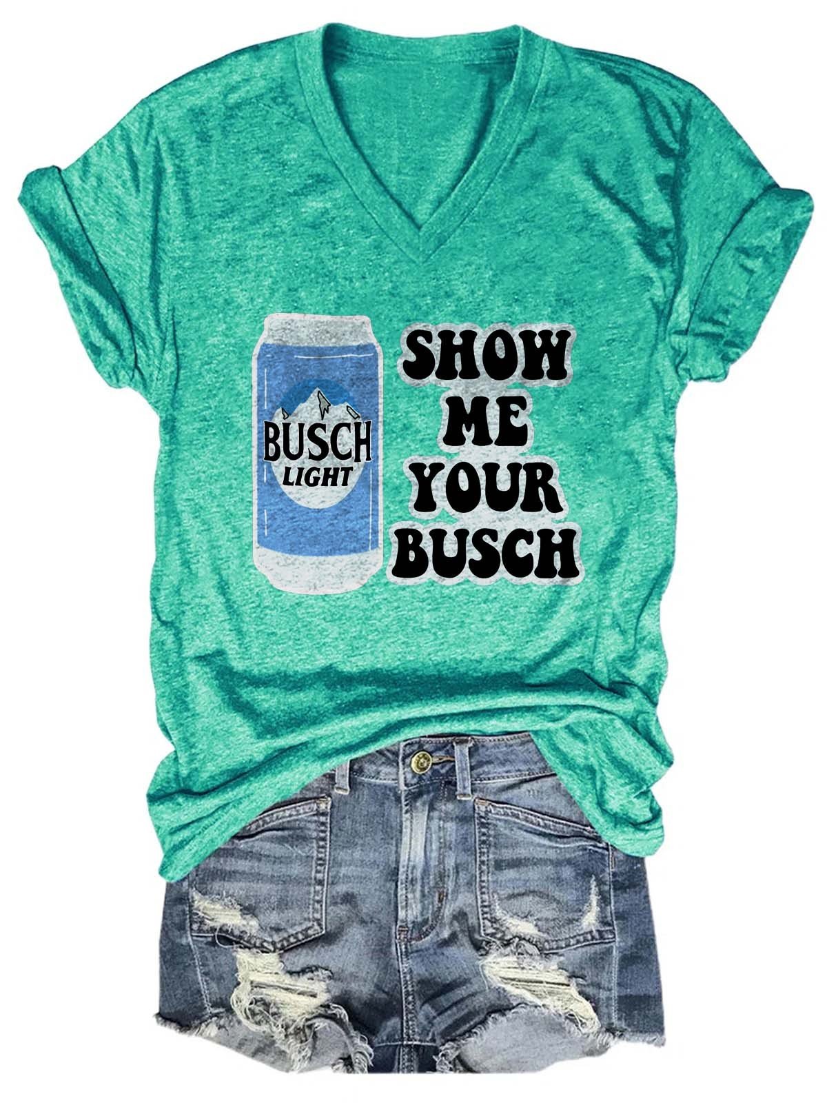 Women's Show Me Your Busch Tee - Outlets Forever