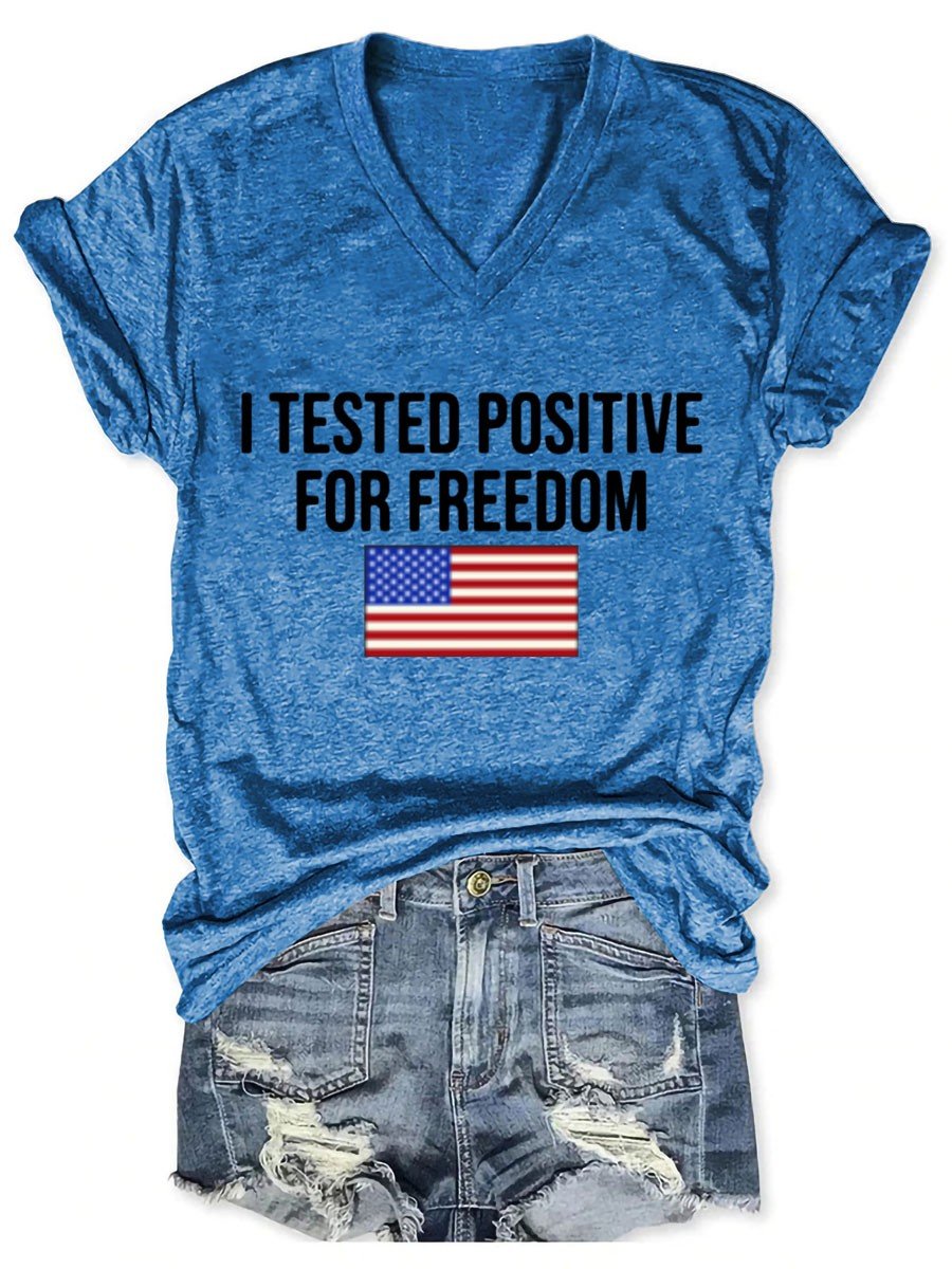 Women I Tested Positive For Freedom V-Neck T-shirt - Outlets Forever