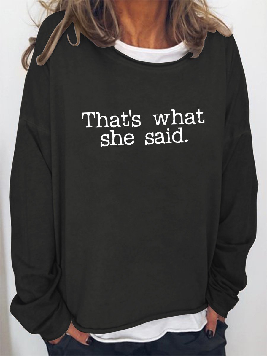 Women That's What She Said Funny Long Sleeve Top - Outlets Forever