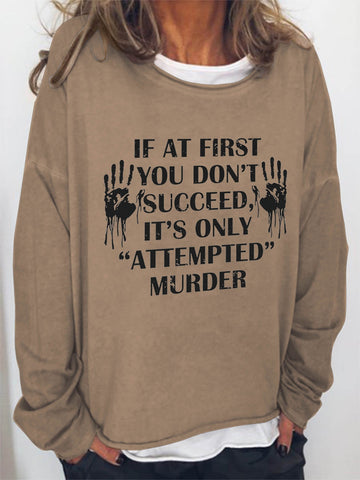 Women If At First You Don't Succeed, It's Only Attempted Long Sleeve Top