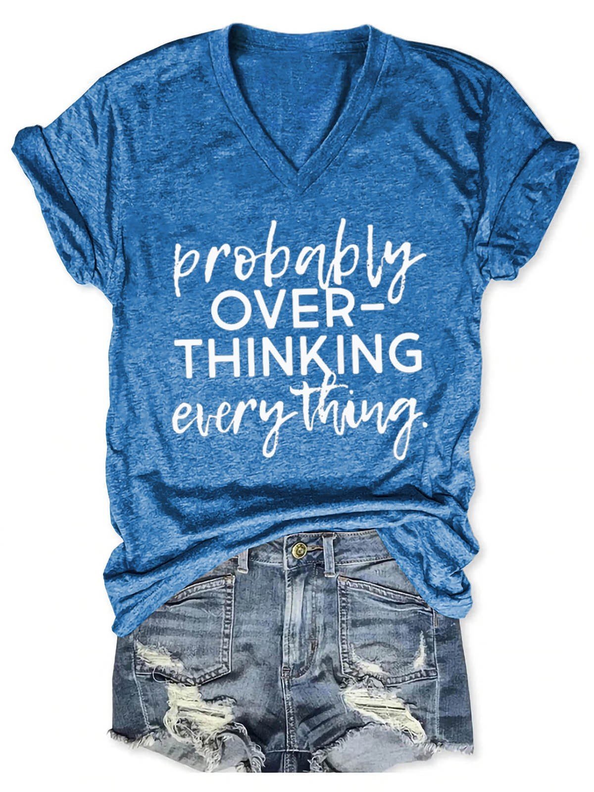 Women's Probably Overthinking Everything V-Neck T-Shirt - Outlets Forever