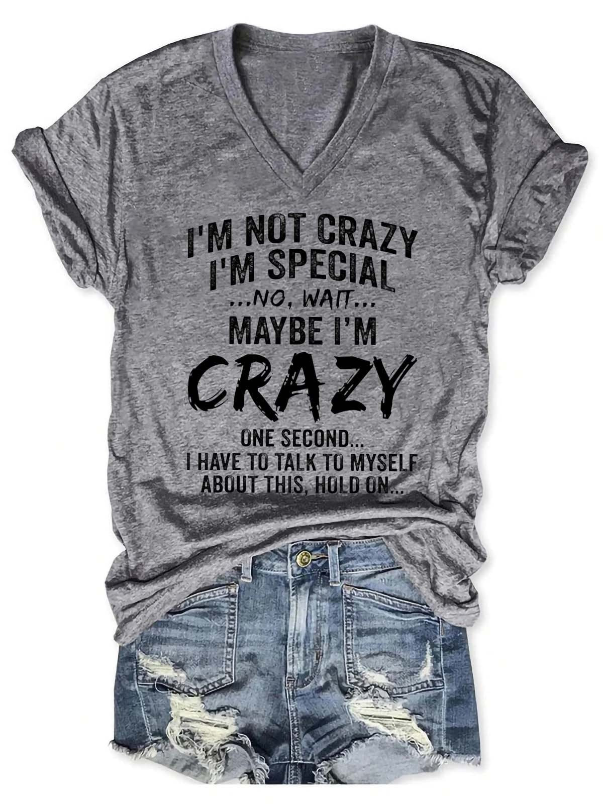 Women's I'm Not Crazy I'm Special V-Neck T-Shirt - Outlets Forever