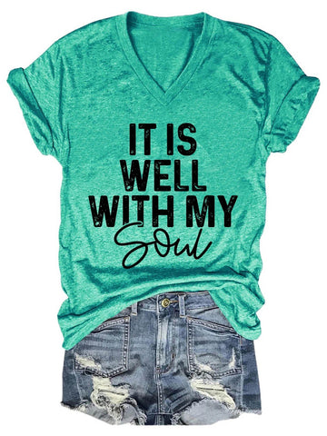 Women's It Is Well With My Soul V-Neck T-Shirt