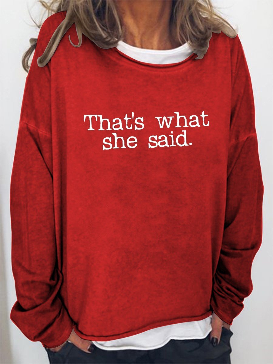 Women That's What She Said Funny Long Sleeve Top - Outlets Forever