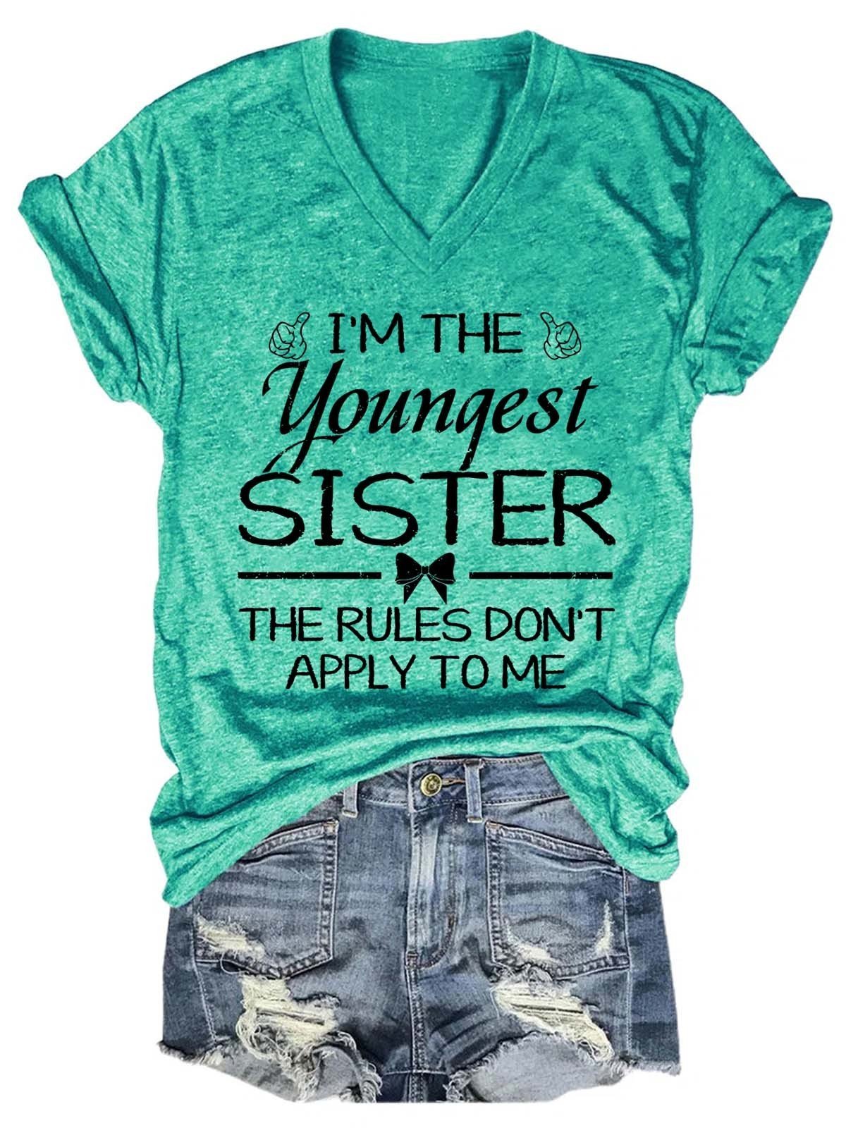 Women's Rules Don't Apply To Me Youngest Adult 3 Sisters Matching  V-Neck T-Shirt - Outlets Forever