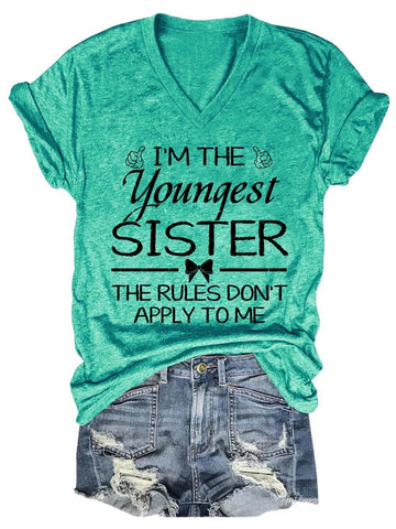 Women's Rules Don't Apply To Me Youngest Adult 3 Sisters Matching  V-Neck T-Shirt