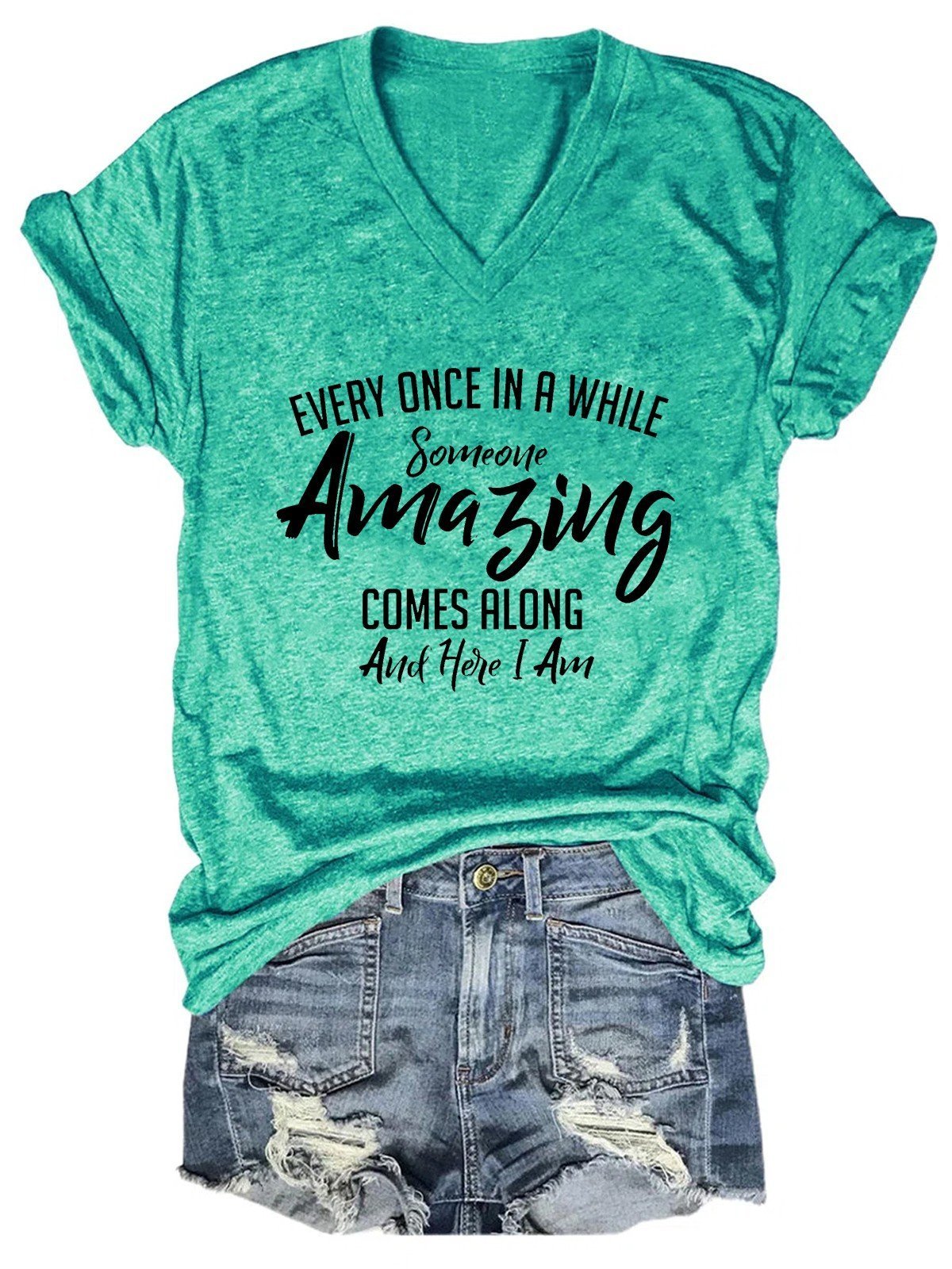 Women Every Once In A While Someone Amazing Comes Along And Here I Am T-Shirt - Outlets Forever