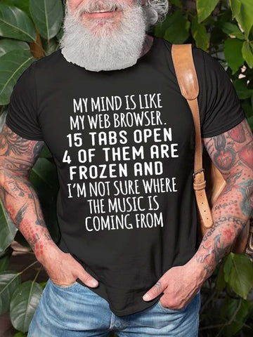 Men's My Mind Is Like My Web Browser T-Shirt