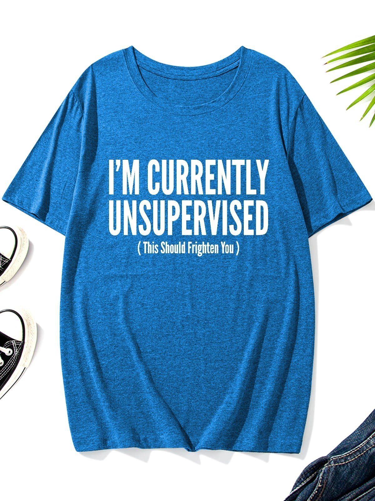 Men's I'm Currently Unsupervised This Should Frighten You Round-Neck T-Shirt - Outlets Forever