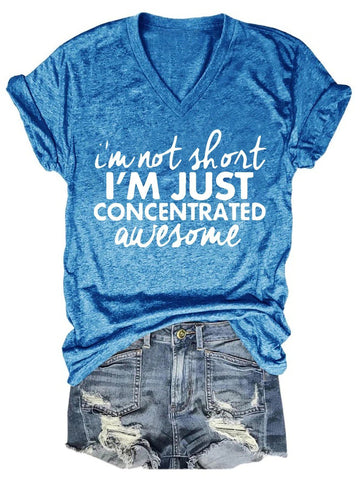 I'm Not Short I 'm Just Concentrated Awesome Women's V-Neck T-Shirt